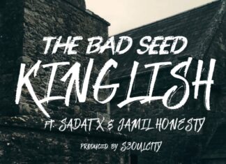 The Bad Seed x Sadat X x Jamil Honesty Release “Kinglish”(ft. Cuts by Tone Spliff) – Video