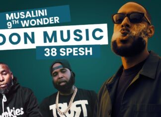 The Musalini x 38 Spesh x 9th Wonder Deliver “Don Music”(Video)