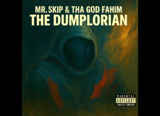 Mr. Skip & Tha God Fahim Deliver “The Dumplorian”(EP)