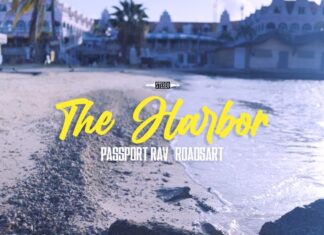 Passport Rav & RoadsArt Deliver “The Harbor”(Video)