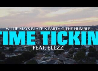 Willie Mays Blaze & Dom 2XL(ft. Party G The Humble, ELLzz)Release “Time Tickin'”(Video)
