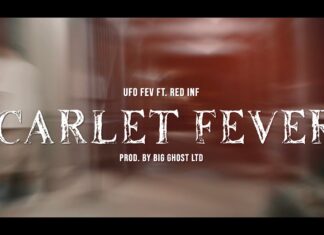 UFO Fev & Big Ghost Ltd(ft. Red Inf)Deliver “Scarlet Fever”(Video)