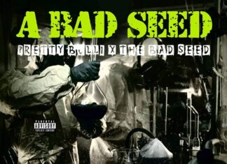 Pretty Bulli & Castle Money Beats(ft. The Bad Seed)Drop “A Bad Seed”