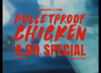 CRIMEAPPLE & V DON Deliver “Bulletproof Chicken/4.99 Special”(Video)