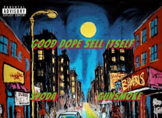 Spoda x Gunsmoke Say “Good Dope Sell Itself”(EP)
