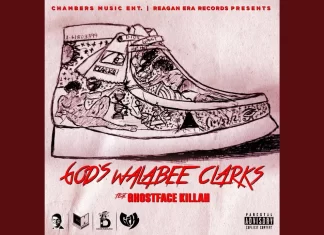 Chambers Music Ent.(ft. Dios Negasi x Ghostface Killah)Drop “God’s Walabee Clark’s”