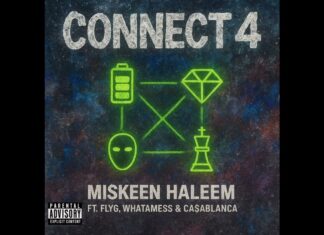 Miskeen Haleem x FlyG x Whata Mess x Ca$ablanca Deliver “Connect 4”