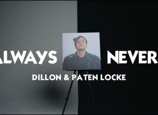 Dillon & Paten Locke shine with “Always Never” video