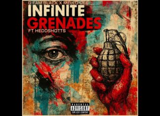 G Fam Black & Mello Dee Unleash “Infinite Grenades”(ft. Heddshotts)