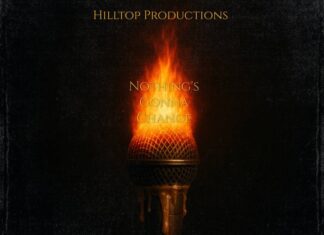Mike Titan x Hilltop Productions x Kahlee Say “Nothing’s Gonna Change”