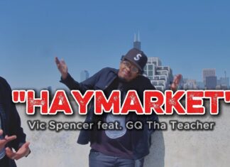 Vic Spencer x Bucky Luger x GQ Tha Teacher Deliver “Haymarket”(Video)