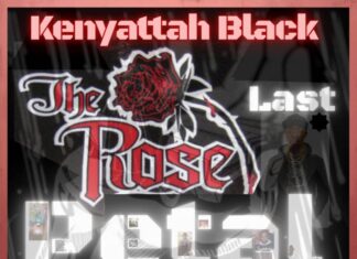 Kenyattah Black Delivers “The Last Rose Petal”(Album)ft. RIM, Young Hump, Skanks, Grea8Gawd, Pruven, Vast Aire, Hell Razah, etc.