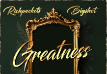 RichPockets & Bigshot Link For “Greatness” Release
