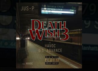 JUS-P x Havoc x G.S. Advance Deliver “Death Wish 3”
