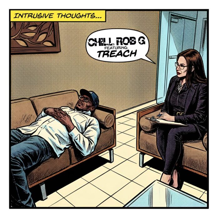 Chill Rob G Intrusive Thoughts f/ Treach