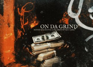 Money Stacks “On Da Grind” Ft. E-Lava