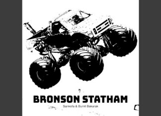 Sankofa x Burnt Bakarak Unleash “Bronson Statham”