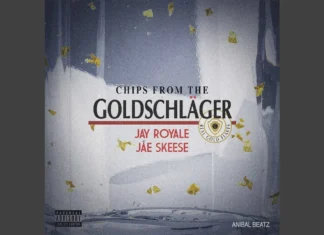 Jay Royale x Jae Skeese Unveil “Chips From The Goldschlager”