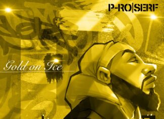 P-Ro x Serf Deliver “Gold On Ice”(Album)ft. Sankofa, G Fam Black, New Villain