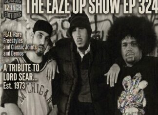 DJ Jazzywhut!! – The Eaze Up Show – Ep. 324 – A Tribute To Lord Sear