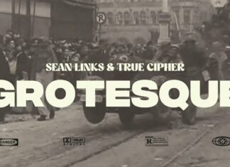 Sean Links x True Cipher Get “Grotesque”(Video)