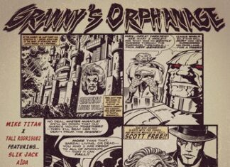 Mike Titan x Tali Rodriguez(ft. Slik Jack, Aida & DJ GlibStylez)Take Us To “Granny’s Orphanage”