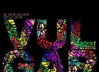G Fam Black x UglyJon Get “Vulgar”(Album)ft. Sarah Jane, P-Ro, B1 The Architect