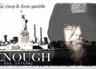 Tone Chop & Frost Gamble Had “Enough”(Video)ft. Doc Holiday