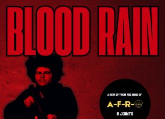 A-F-R-O Unleashes “Blood Rain”(EP)ft. 4-IZE