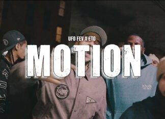 UFO FEV x ETO Drop “Motion”(Video)