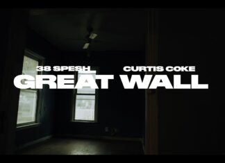 38 Spesh x Curtis Coke Deliver “GREAT WALL”(Video)