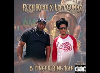 Eloh Kush x Left Gunnz Hits ‘Em Wit’ That “5 Finger Ring Rap”(Video)