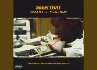 Sam RI x Pretty Bulli strike with “Seen That” (prod. Money Castle Beats)