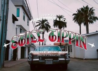 Primo Profit & RLX Are “Still Tippin”(Video)Produced By MichaelAngelo