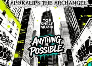 Apokalips The Archangel Says “Anything Is Possible”