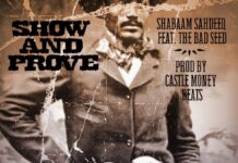 Shabaam Sahdeeq x The Bad Seed “Show & Prove” On Castle Money Beats Powered Banger