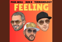 Paul Wall x Bun B x Termanology Deliver Dat “Feeling”