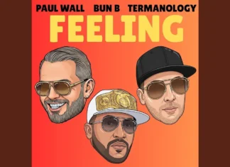 Paul Wall x Bun B x Termanology Deliver Dat “Feeling”
