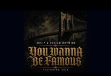 Jus-P & Josiah Hotwire(ft. Sule)Say “You Wanna Be Famous”