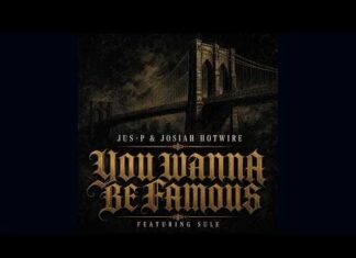 Jus-P & Josiah Hotwire(ft. Sule)Say “You Wanna Be Famous”