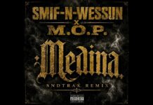 Smif-N-Wessun & M.O.P. Drop “Medina” SNDTRAK Remix