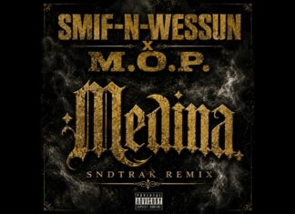 Smif-N-Wessun & M.O.P. Drop “Medina” SNDTRAK Remix