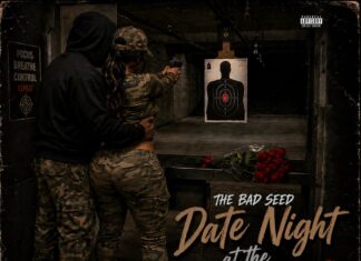 The Bad Seed Drops “Date Night At The Range”(Album)ft. PH, Pretty Bulli, Greg Hxirs, Dizzy Dizasta