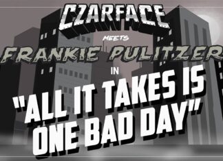 Czarface Meets Frankie Pulitzer Say “All It Takes Is One Bad Day”(Video)