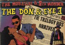 The Musalini & 9th Wonder Deliver “The Don & Eye 3: The Trilogy”(Album)