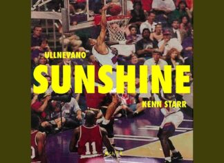 UllNevaNo x Kenn Starr Deliver “Sunshine”(Video/Audio)