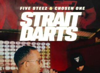 Five Steez & Chosen One Deliver “Strait Darts”
