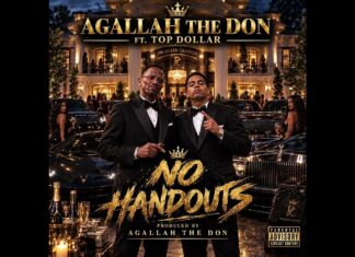 Agallah The Don x Top Dollar Offer “No Handouts”