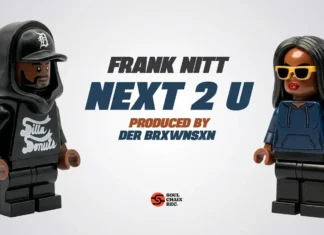 Frank Nitt & Der Brxwnsxn Get “Next 2 U”(Video)