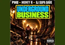 PMD x Money B x DJ Supa Dave Unleash “Underground Business”